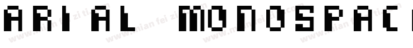 Arial monospaced for字体转换